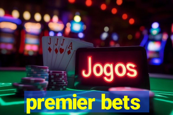 premier bets